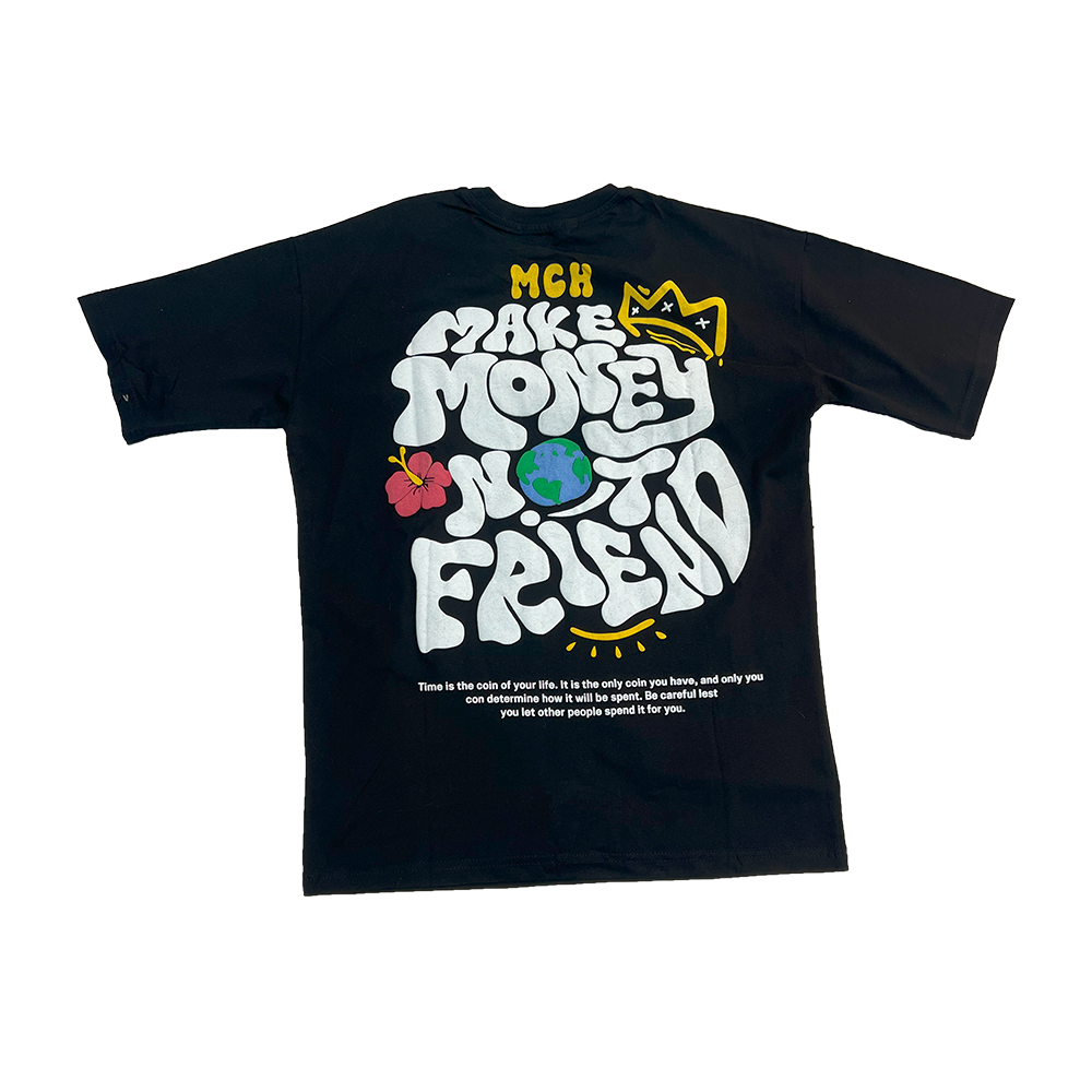"Make Mony Not Freinds" Hustle Tee