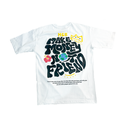 "Make Mony Not Freinds" Hustle Tee